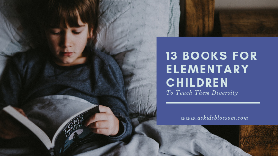 13 Books for Elementary Children to Teach Diversity