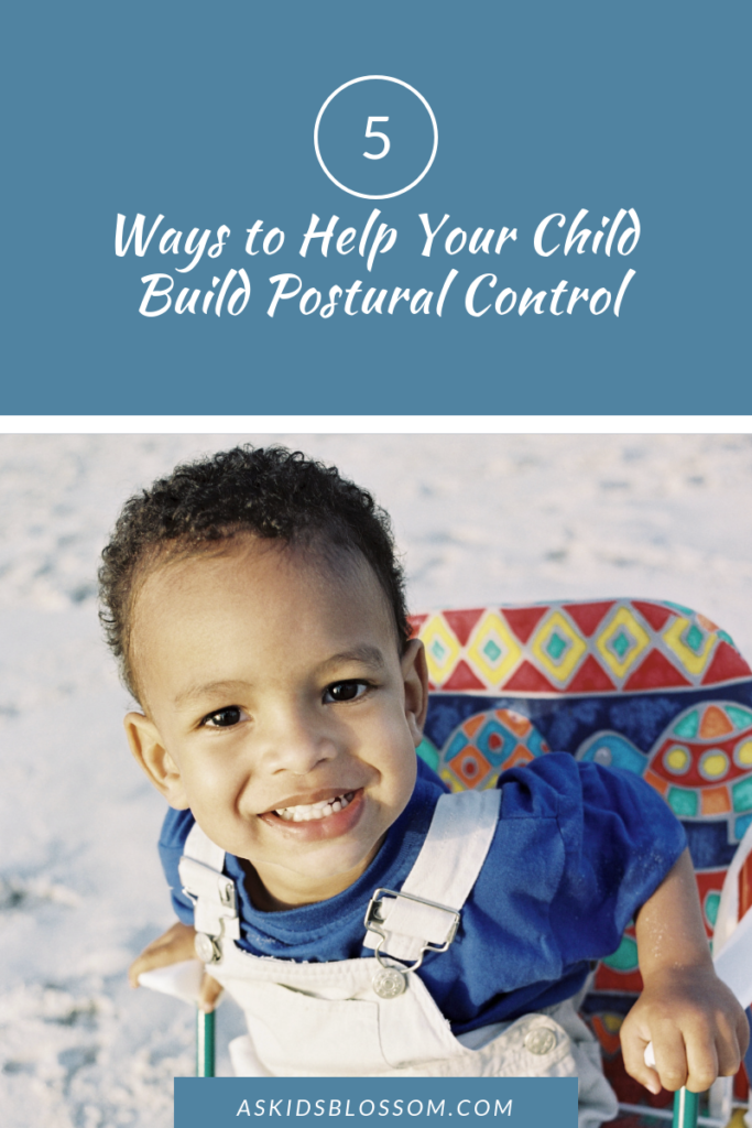 5 Ways to Help Build Postural Control in Kids