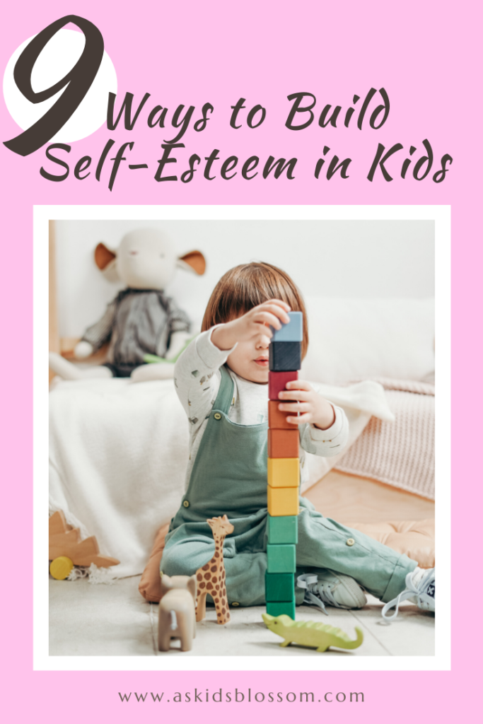 9 Ways to Build Self Esteem in Kids