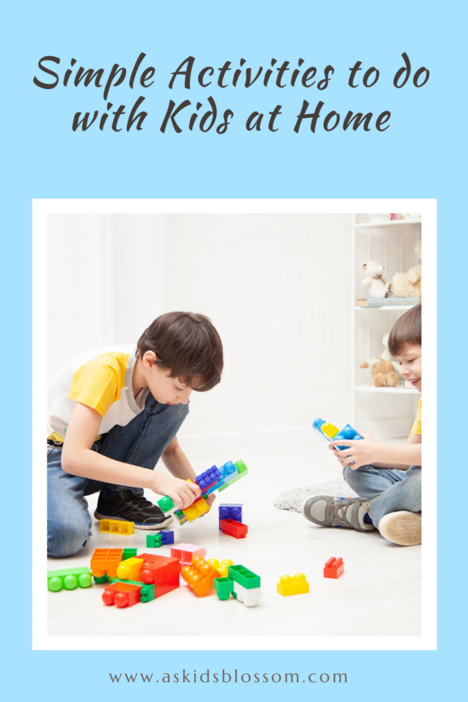 Simple Activities to do with Kids at Home